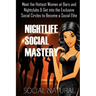 Nightlife Social Mastery: Meet the Hottest Women at Bars and Nightclubs & Get Into the Exclusive Social Circles to Become a Social Elite