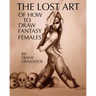 The lost art of how to draw fantasy females