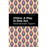 Chitra: A Play in One Act