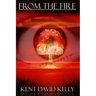 From the Fire: An Epic Saga of the Nuclear Holocaust