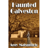 Haunted Galveston