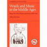 Words and Music in the Middle Ages: Song, Narrative, Dance and Drama, 1050-1350