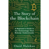 The Story of the Blockchain: A Beginner's Guide to the Technology That Nobody Understands