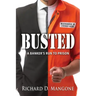 Busted: A Banker's Run to Prison