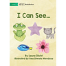 I Can See...