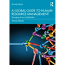 A Global Guide to Human Resource Management: Managing Across Stakeholders