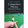 Competitive Physics: Mechanics and Waves