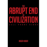 The Abrupt End of Civilization: Cell Phone Virus