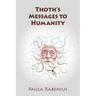 Thoth's Messages to Humanity: Book 1