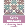 Celtic Knotwork Coloring Book (Volume 2)