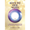 Keys to Our Woes: A Reasonable Evolutional Idea and Solution to Mental Health