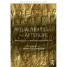 Ritual Texts for the Afterlife: Orpheus and the Bacchic Gold Tablets