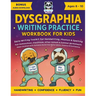 Dysgraphia Writing Practice Workbook for Kids Ages 8-10: Daily Writing Toolkit for Handwriting, Phonics & Spelling Fun Homeschool, Classroom, After-Sc