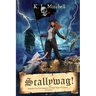 Scallywag!