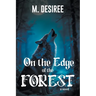 On The Edge Of The Forest
