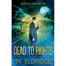 Dead to Rights