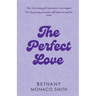 The Perfect Love