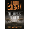 The Lioness Is the Hunter: An Amos Walker Mystery
