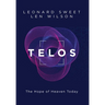 Telos: The Hope of Heaven Today