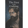 The First of the Undying