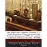 Crs Report for Congress: Proposed U.S.-South Korea Free Trade Agreement and Potential Employment Effects: Analysis of Studies: February 28, 2011 - R41