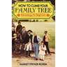 How to Climb Your Family Tree: Genealogy for Beginners