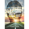 How I Opened My Mind and Let God Out: An Electrician's Road to Atheism
