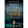 Paul's Letter to the Ephesians on F.I.R.E.: Apprehending and Applying God's Timeless Truths