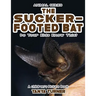 THE SUCKER-FOOTED BAT Do Your Kids Know This?: A Children's Picture Book