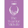 The Warrior Midwife (Pastel Edition)