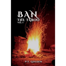 Ban The Taboo: Volume one