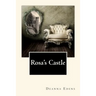 Rosa's Castle