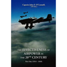 The Effectiveness of Airpower in the 20th Century: Part One (1914 - 1939)