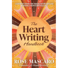 The Heart Writing Handbook: A journey into the magic of heart-led writing and storytelling