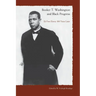 Booker T. Washington and Black Progress: Up from Slavery 100 Years Later