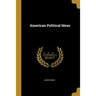 American Political Ideas