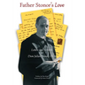 Father Stonor's Love: Letters and Sermons of Dom Julian Stonor, O.S.B.