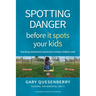 Spotting Danger Before It Spots Your Kids: Teaching Situational Awareness to Keep Children Safe