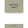History of the Jews (Volume IV)