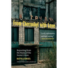 From Chernobyl with Love: Reporting from the Ruins of the Soviet Union