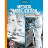 Medical Mobilization: Then and Now: Then and Now
