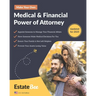 Make Your Own Medical & Financial Power of Attorney: A Step-By-Step Guide to Making a Power of Attorney....