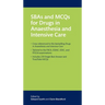 Sbas and McQs for Drugs in Anaesthesia and Intensive Care
