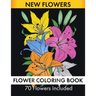 Flower Coloring Book - 70 Flowers Included