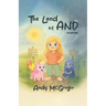 The Land of And: A Young Adult Adventure - Book 1
