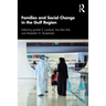 Families and Social Change in the Gulf Region