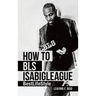 How to Bls Isabigleague: Bestlifestyle