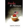 Smoke and Mirrors