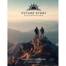 Future Story: Moving Forward with Purpose