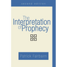 The Interpretation of Prophecy, Second Edition